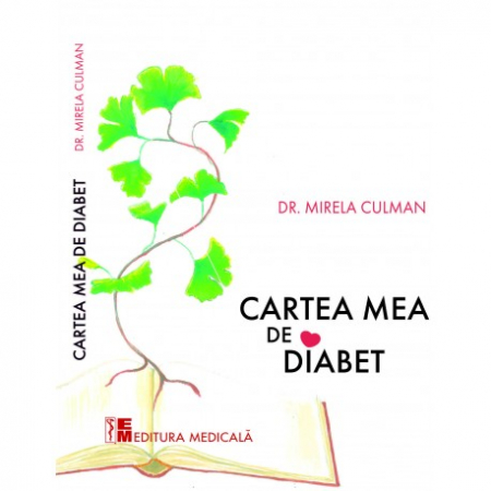 Medicină - Cartea mea de diabet - Mirela Culman