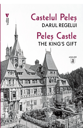 Leisure - Peles Castle. The King's Gift