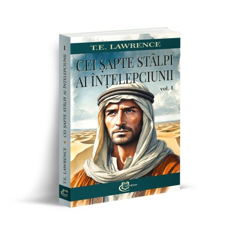 Leisure - The Seven Pillars of Wisdom. Volume I - T.E. Lawrence