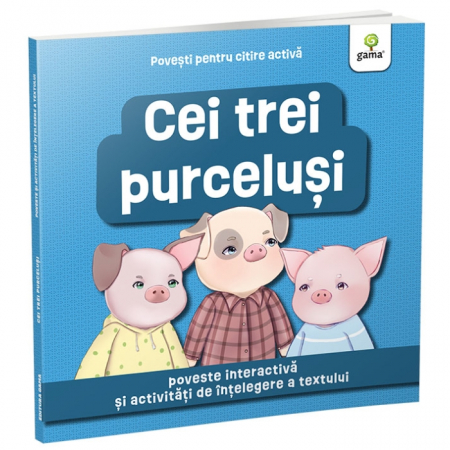 Literatură pentru copii - Povești ilustrate - Cei trei purcelusi. Povesti pentru citire activa