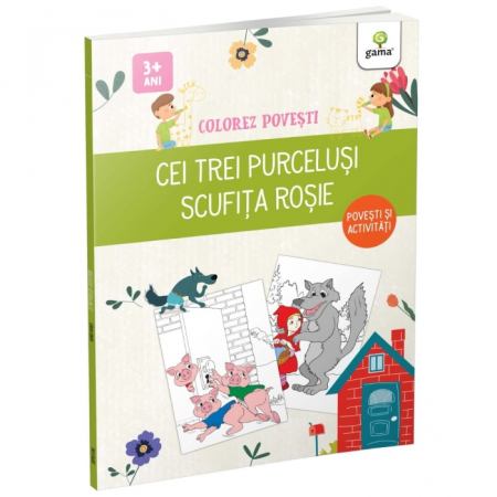 Literatură pentru copii - Povești ilustrate - Cei trei purcelusi. Scufita Rosie. Colorez povesti 3 ani+