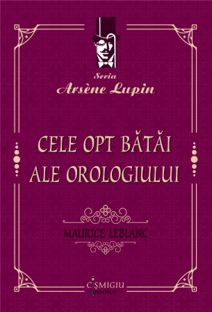 Leisure - The eight strikes of the clock. The Arsene Lupine Series - Maurice Leblanc
