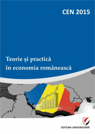 Proceedings - CEN 2015 - Teorie si practica in economia romaneasca