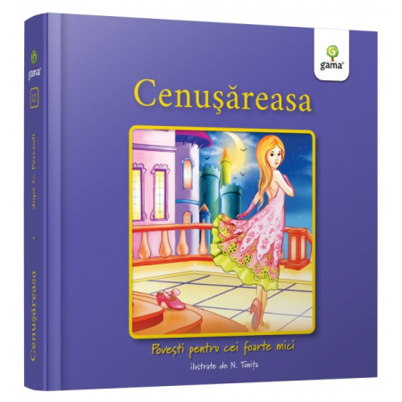 Cărți pentru copii - Cenusareasa. Povesti pentru cei foarte mici - Charles Perrault