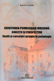 Psihologie - Cercetarea psihologica moderna - Directii si perspective - Studii si perspective - Studii si cercetari actuale in psihologie