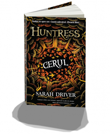 Literatură pentru copii - Cerul. Huntress - Sarah Driver