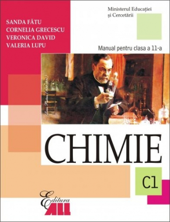 School book - Chemistry (C1). Manual for class XI -Sanda Fatu, Cornelia Grecescu, Veronica David, Valeria Lupu