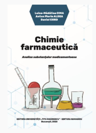 Medicine - Pharmaceutical Chemistry. Analysis of Medicinal Substances - Luiza-Madalina Cima, Anton Florin Aldea, Daniel Cord