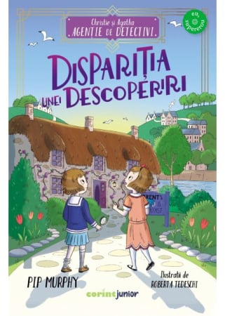 Timp liber - Christie si Agatha, Agentie de detectivi. Disparitia unei descoperiri - Pip Murphy