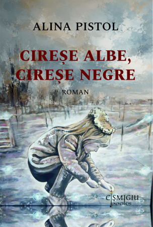 Roman - Cireșe albe, cireșe negre