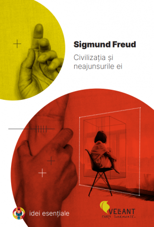 Psihologie - Civilizatia si neajunsurile ei - Sigmund Freud
