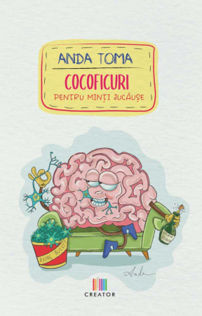 Roman - Cocoficuri pentru minti jucause - Anda Toma