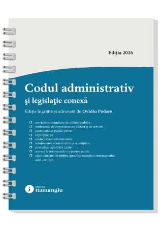 Codes / Legislation - Administrative Code and related legislation. Updated on January 8, 2026. Spiralat - Ovidiu Podaru