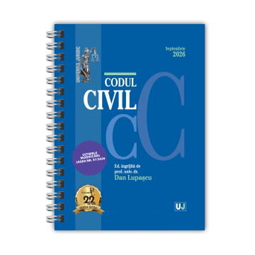 Științe juridice și administrative - Codul civil Septembrie 2026. Editie spiralata - Ed. ingrijita de: Prof. univ. dr. Dan Lupascu