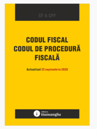 Științe juridice și administrative - Codul fiscal. Codul de procedura fiscala. Actualizat 22 septembrie 2026