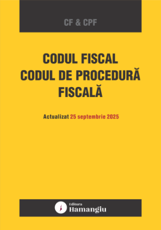 Coduri / Legislație - Codul fiscal. Codul de procedura fiscala. Actualizat 25 septembrie 2025