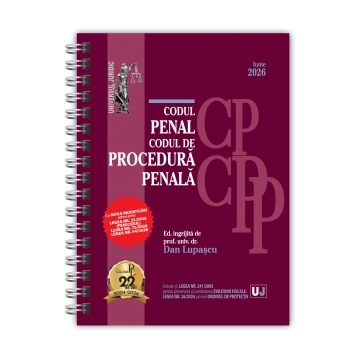 Coduri / Legislație - Codul penal si Codul de procedura penala. Iunie 2026. Editie spiralata - Ed. ingrijita de: Prof. univ. dr. Dan Lupascu