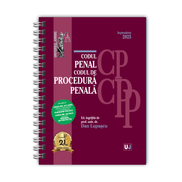 Coduri / Legislație - Codul penal și Codul de procedura penala Septembrie 2025. Editie spiralata - Ed. ingrijita de: Prof. univ. dr. Dan Lupascu