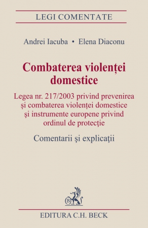 Legal and administrative sciences - Combating domestic violence - Andrei Iacuba, Elena Diaconu