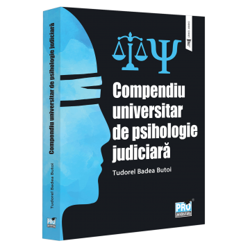Drept - Compendiu universitar de psihologie judiciara - Tudorel Badea Butoi