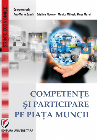 Economie generală - COMPETENTE SI PARTICIPARE PE PIATA MUNCII