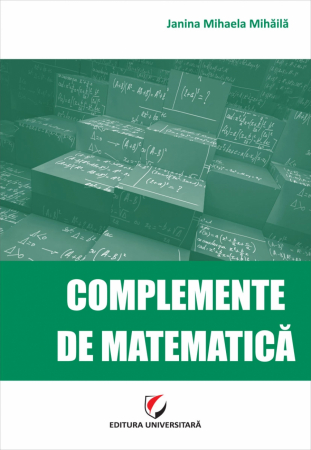 Economie generală - Complemente de matematica - Janina Mihaela Mihaila