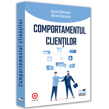 Marketing - Customer behavior - Daniel Gherasim, Adrian Gherasim