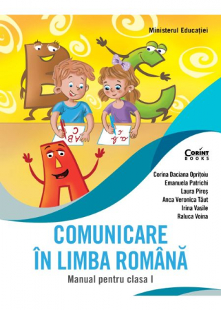 Preuniversitaria - Comunicare in limba romana 2023. Manual pentru clasa I - Corina Daciana Opritoiu, Emanuela Patrichi, Laura Piros, Anca Veronica Taut, Irina Vasile, Raluca Voina