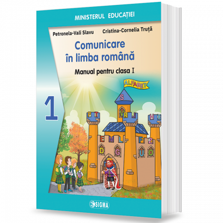 Cartea pentru școală - Comunicare in limba romana 2023. Manual pentru clasa I - Cristina-Cornelia Truta, Petronela-Vali Slavu