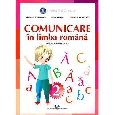 Cartea pentru școală - Comunicare in limba romana. Manual pentru clasa a II-a 2022 - Gabriela Barbulescu, Daniela Besliu, Daniela-Elena Ionita