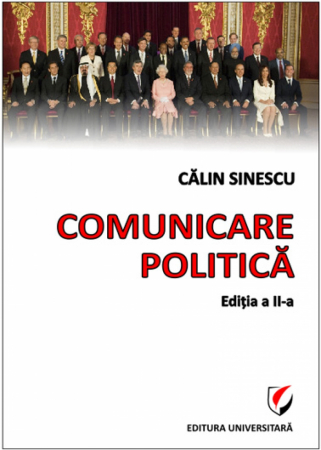 Discurs și comunicare - Comunicare politica - Calin Sinescu