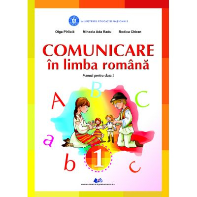 Cartea pentru școală - Comunicare in limba romana. Manual pentru clasa I 2022 - Olga Piriiala, Mihaela Ada Radu, Rodica Chiran