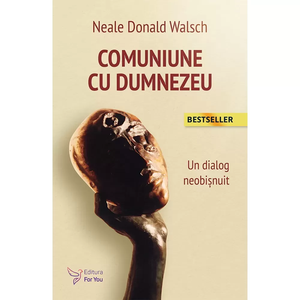 Spiritualitate - Comuniune cu Dumnezeu. Un dialog neobisnuit. Editia a II-a – Neale Donald Walsch
