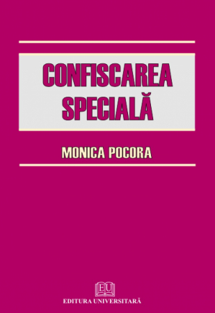 Științe juridice și administrative - Confiscarea speciala - Monica Pocora