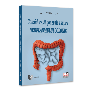 Medicine - General considerations on colonic neoplasm - Raul Mihailov