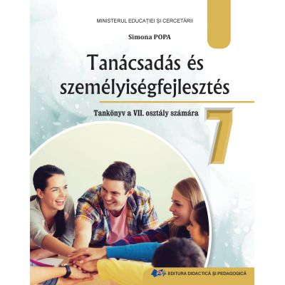 Preuniversitaria - Consiliere si dezvoltare personala. Manual in limba maghiara pentru clasa a VII-a - Simona Elena Popa