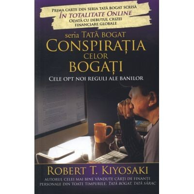Management - The conspiracy of the rich. The eight new rules of money - Robert Kiyosaki