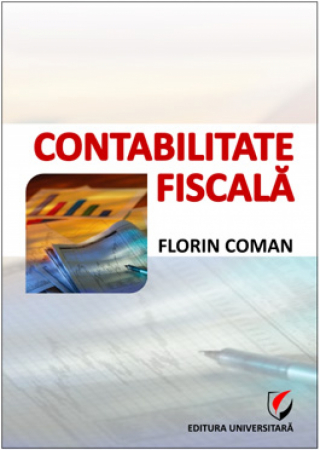Contabilitate - Contabilitate fiscala - Florin Coman