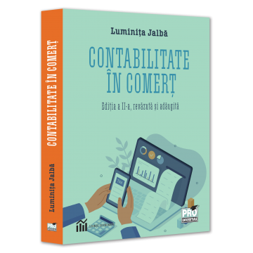 Contabilitate - Contabilitatea in comert. Editia a II-a, revazuta si adaugita - Luminita Jalba