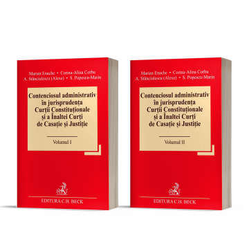 Legal and administrative sciences - Administrative litigation in the jurisprudence of the Constitutional Court and the High Court of Cassation and Justice - Marian Enache, Corina Alina Corbu, Andreea Stanciulescu (Alexe), Simina Popescu