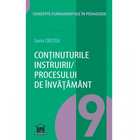 Preuniversitaria - Continuturile instruirii/procesului de invatamant - Sorin Cristea