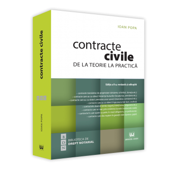 Drept - Contracte civile. De la teorie la practica Editia a II-a, revazuta si adaugita - Ioan Popa