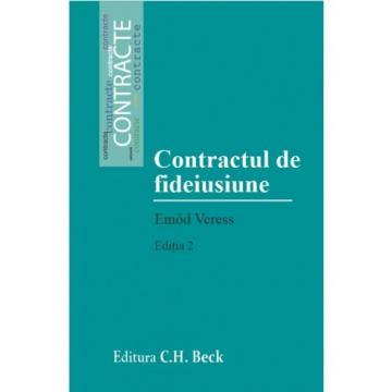 Științe juridice și administrative - Contractul de fideiusiune. Editia a II-a - Emod Veress