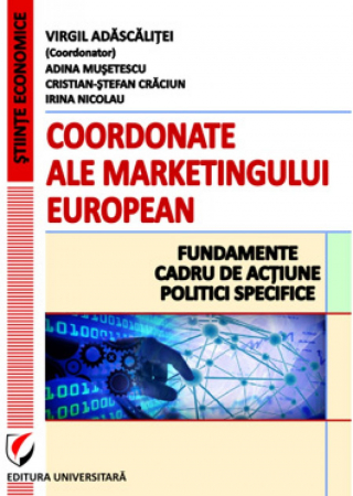 Marketing - Coordinates of European marketing. Fundamental, framework for action, specific policies