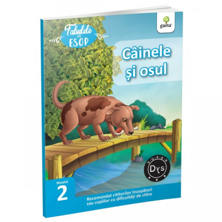 Literatură pentru copii - Povești ilustrate - Cainele si osul. Fabulele lui Esop. Nivelul 2