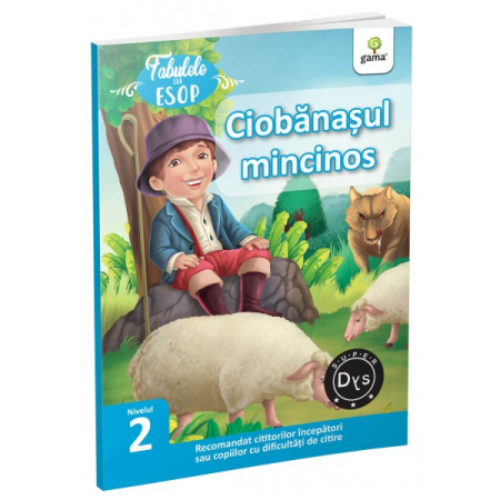 Literatură pentru copii - Povești ilustrate - Ciobanasul mincinos. Fabulele lui Esop. Nivelul 2