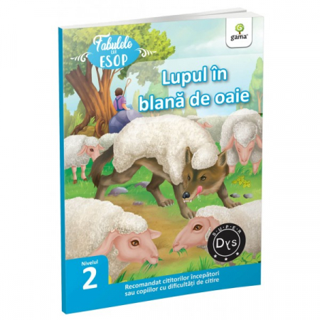 Literatură pentru copii - Povești ilustrate - Lupul in blana de oaie. Fabulele lui Esop. Nivelul 2