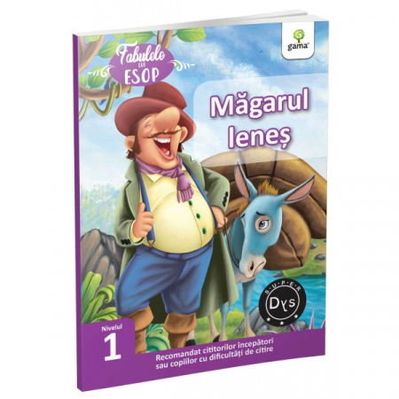Literatură pentru copii - Povești ilustrate - Magarul lenes. Fabulele lui Esop. Nivelul 1