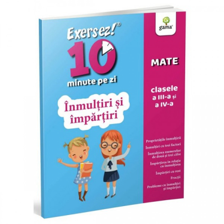 Auxiliare didactice - Inmultiri si impartiri • clasele III-IV. Exersez 10 minute pe zi