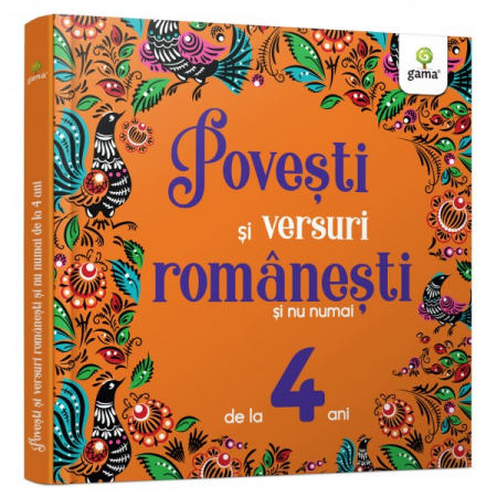 Literatură pentru copii - Povești ilustrate - Povesti si versuri romanesti si nu numai pentru 4 ani